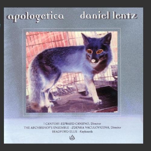 I Cantori - Daniel Lentz, Apologetica