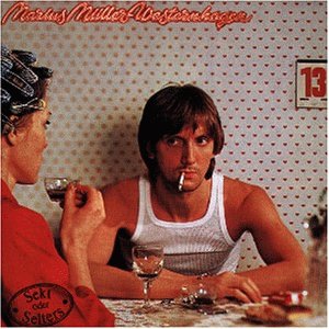 Westernhagen , Marius Müller - Sekt oder selters