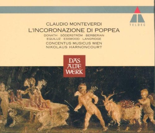 Harnoncourt , Nikolaus & Concentus Musicus Wien - Monteverdi: L'Incoronazione di Poppea (Gesamtaufnahme)