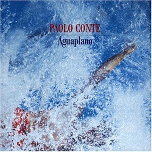 Conte , Paolo - Aquaplano