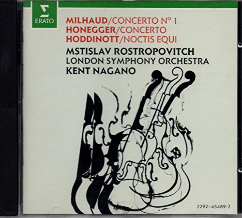 Milhaud / Honegger / Hoddinott - Concerto No. 1 / Concerto Pour Violoncello et Orchestre / Noctis Equi (Nagano)
