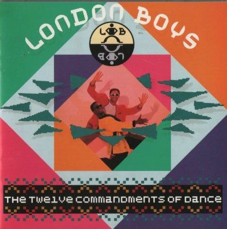 London Boys - The Twelve Commandments Of Dance