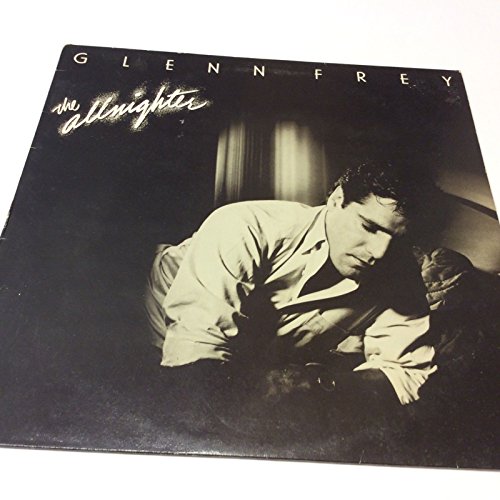 Glenn Frey - Allnighter (1984) [Vinyl LP]