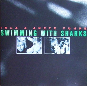 Humpe , Inga & Anete - Swimming With Sharks