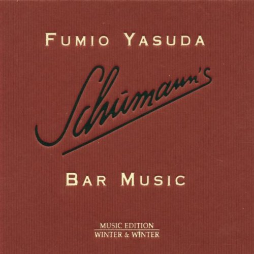 Yasuda , Fumio - Schumann´s Bar Music (Music Edition - Winter & Winter)