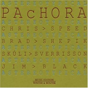 Black , Jim - Pachora - Astereotypical (Music Edition - Winter & Winter)