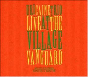 Caine , Uri - Live at the Village Vanguard (Music Edition - Winter & Winter)