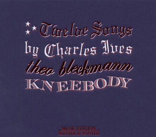 - Twelve Songs By Charles Ives