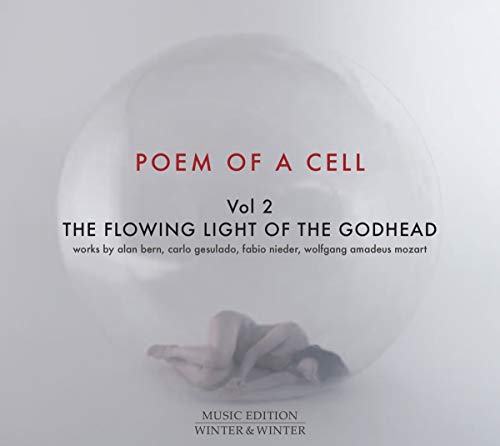 Sampler - Poem Of A Cell 2: The Flowing Light Of The Godhead (Works By Bern, Gesualdo, Nieder, Mozart)