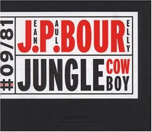 Bourelly , Jean Paul - Jungle Cowboy