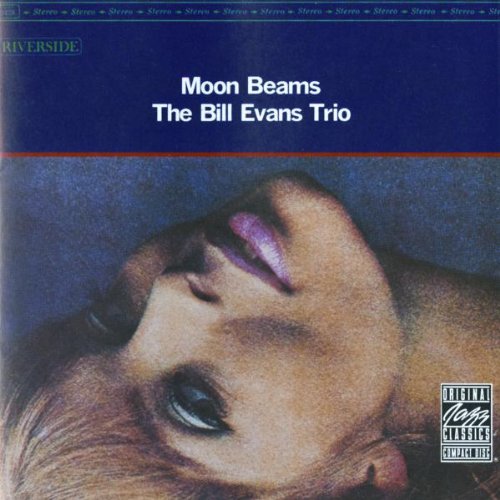 Bill Evans Trio - Moon Beams (Original Jazz Classics)