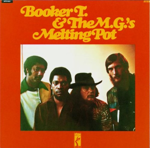 Booker T. & The M.G.'s - Melting Pot