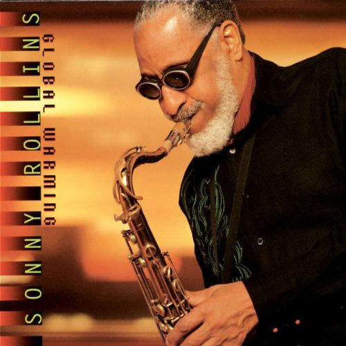 Sonny Rollins - Global Warming