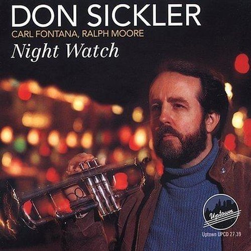 Sickler , Don - Night Watch (With Carl Fontana & Ralph Moore)