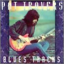 Pat Travers - Blues Tracks