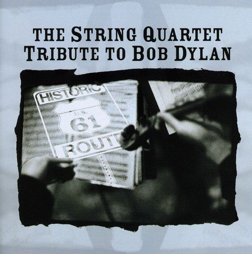 String Quartet , The - Tribute To Bob Dylan