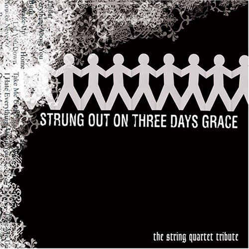 Sampler - Strung Out On Three Days Grace - The String Quartet Tribute