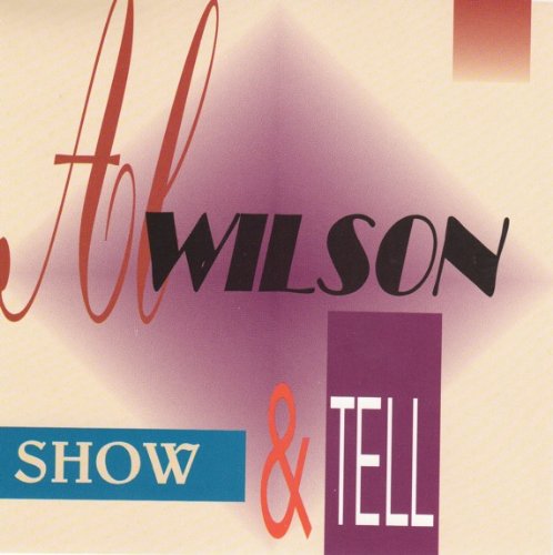 Wilson , Al - Show and Tell (UK Import)