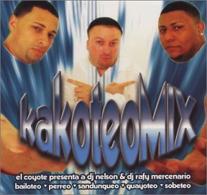DJ Nelson & DJ Rafy Mercenario - Kakoteo Mix