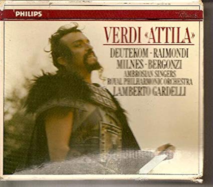 Verdi , Giuseppe - Attila (GA) (Deutekom, Raimondi, Milnes, Bergonzi, Gardelli)
