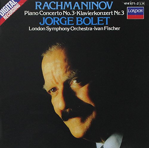 Rachmaninov , Sergei - Piano Concerto No. 3 (Bolet, LSO, Fischer)