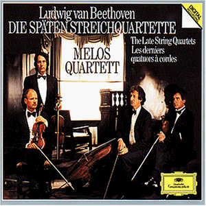 Beethoven , Ludwig van - Die späten Streichquartette Op. 127, Op. 130, Op. 131, Op. 132, Op. 133, Op. 135 (Melos Quaretett)