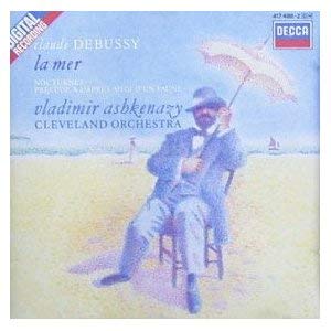 Claude Debussy, Vladimir Ashkenazy, The Cleveland Orchestra - Debussy: La Mer / Nocturnes / Prelude a l'apres-midi d'un Faune