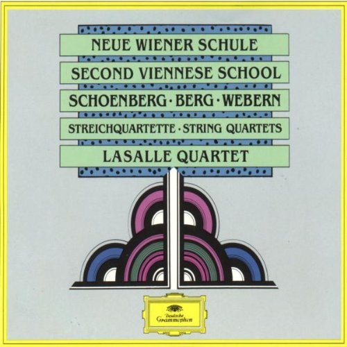 Lasalle Quartet - Neue Wiener Schule - Schönberg, Berg, Webern: Streichquartette