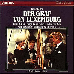 Lehár , Franz - Der Graf von Luxemburg (Großer Querschnitt)