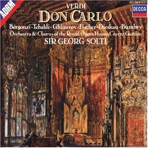 Verdi , Giuseppe - Don Carlo (Solti, Bergonzi, Tebaldi, Ghiaurov, Fischer-Dieskau, Bumbry)