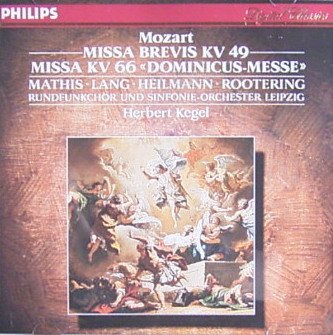 Mozart , Wolfgang Amadeus - Missa Brevis KV 49 / Missa KV 66 (Mathis, Lang, Mann, Rundfunk-Sinfonie-Orchester Leipzig, Kegel)