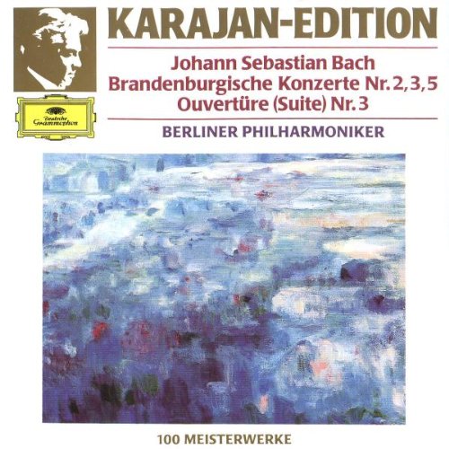 Herbert Von Karajan - Karajan-Edition: 100 Meisterwerke: Bach: Brandenburgische Konzerte Nr. 2, 3, 5