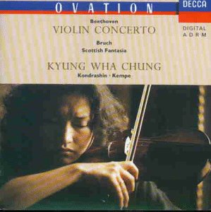 Chung , Kyung Wha - Beethoven: Violin Concerto / Bruch: Scottish Fantasia (Chung, Kondrashin, Kempe)