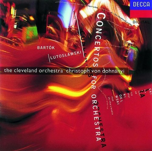 Bartok , Bela / Lutoslawski , Witold - Concerto for Orchestra / Concerto for Orchestra (The Cleveland Orchestra, Dohnanyi)