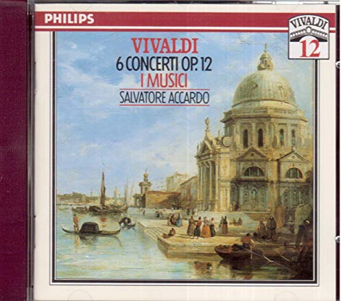 Vivaldi , Antonio - 6 Concerti, Op. 12 (I Musici, Accardo)