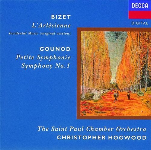 Hogwood , Christopher & SPCO - Bizet: L'Arlesienne / Gounod: Petite Symphonie / Symphony No. 1 (The Saint Paul Chamber Orchestra, Hogwood)