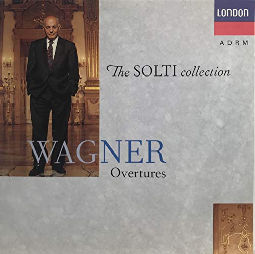 Wagner , Richard - Wagner: Overtures (Solti) (The Solti Collection)