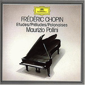 Chopin , Frederic - Etudes / Preludes / Polonaises (Pollini)