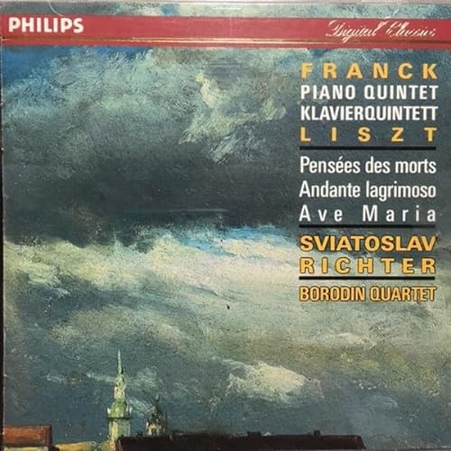 Richter , Sviatoslav & Borodin Quartet - Franck: Piano Quintet / Liszt: Pensees Des Morts; Andante Lagrimosa; Ave Maria