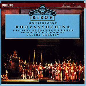 Mussorgsky , Modest - Khovanshchina (Kirov)(Gergiev)