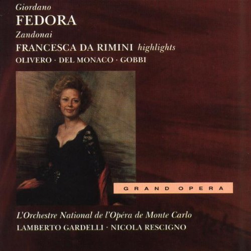 Giordano , Umberto / Zandonai , Riccardo - Fedora - GA (Gardelli) / Francesca Da Rimini - Highlights (Rescicno)