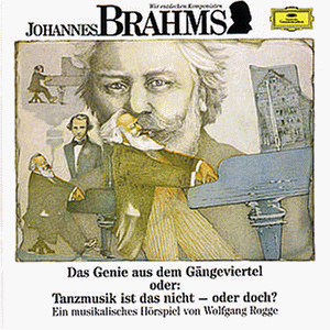 - Wir Entdecken Komponisten-Brahms: das Genie