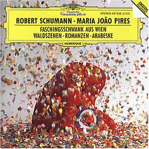 Maria Joao Pires - Waldszenen / Arabeske / Drei Romanzen / Faschingsschwank aus Wien