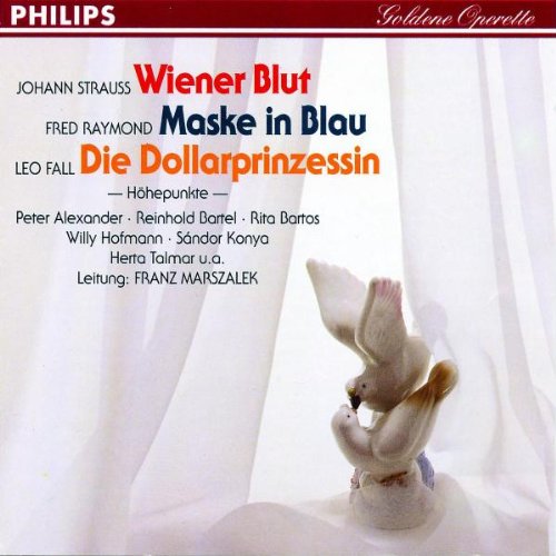 - Wiener Blut / Maske in.Blau / Die Dollarprinzessin