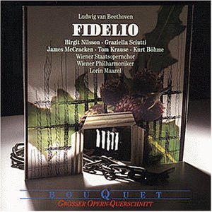 Beethoven , Ludwig van - Fidelio (Querschnitt) (Nilsson, Sciutti, McCracken, Krause, Böhme, Maazel, WP)