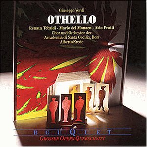 Verdi , Giuseppe - Othello (Querschnitt) (Tebaldi, Del Monaco, Protti, Erede)