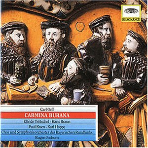 Orff , Carl - Carmina Burana (Trötschel, Braun, Kuen, Hoppe, Jochum)