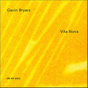 Bryars , Gavin - Vita nova