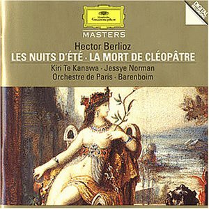 Berlioz , Hector - Les Nuits D'Ete / La Mort De Cleopatre (Te Kanawa, Norman, Barenboim)