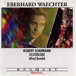Schumann , Robert - Dichterliebe op. 48 / 4 Lieder nach Gedichten von Heinrich Heine (Eberhard Waechter, Alfred Brendel)